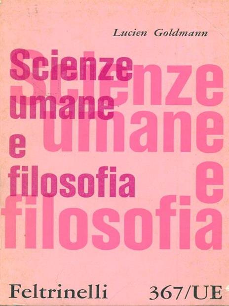 Scienze umane e filosofia - Lucien Goldmann - copertina