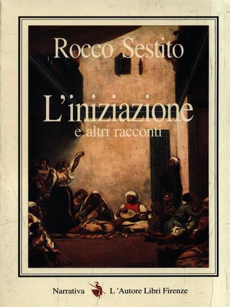L' iniziazione e altri racconti - Rocco Sestito - copertina