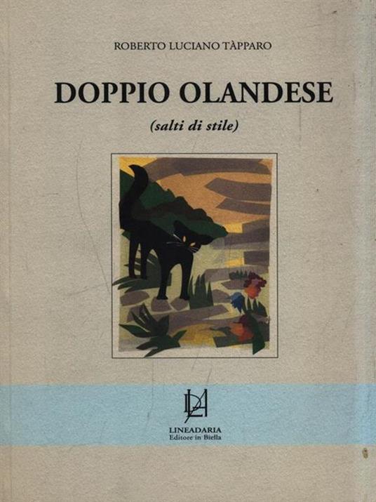 Doppio olandese. Salti di stile - Roberto L. Tapparo - copertina