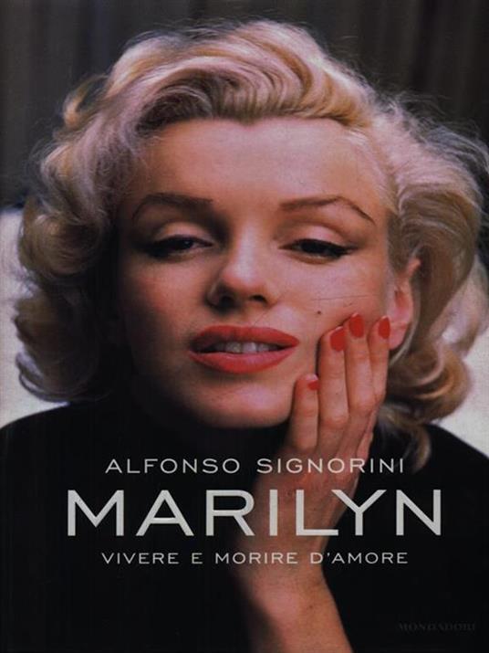 Marilyn. Vivere e morire d'amore - Alfonso Signorini - copertina