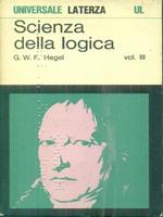 Scienza della logica. Vol III