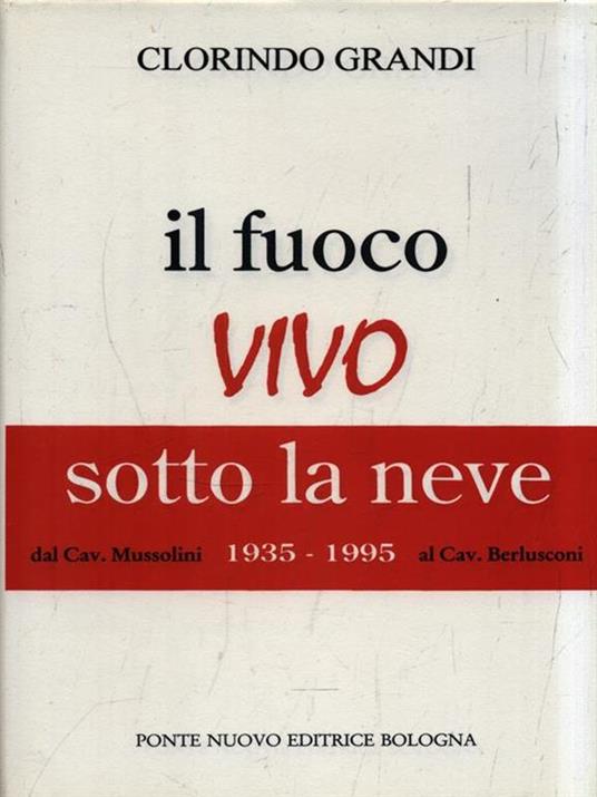 Il fuoco vivo sotto la neve - Clorindo Grandi - copertina