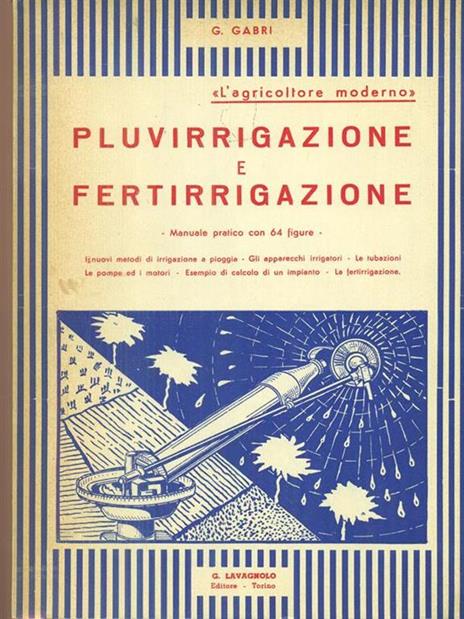 Pluvirrigazione e fertirrigazione - G. Gabri - 2