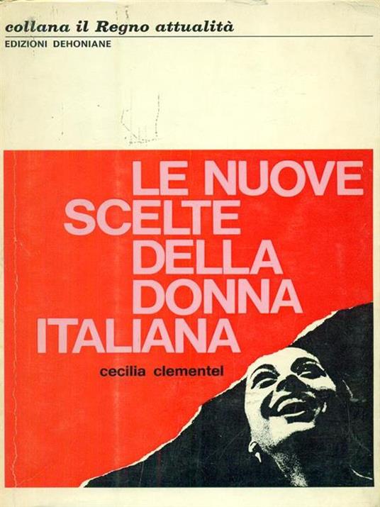 Le  nuove scelte della donna italiana - Cecilia Clementes - 2