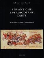 Per antiche e per moderne carte