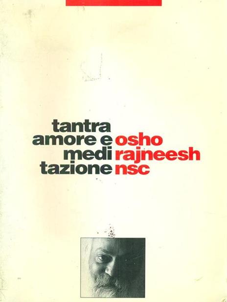 Tantra amore e meditazione - Osho Rajneesh  - 2