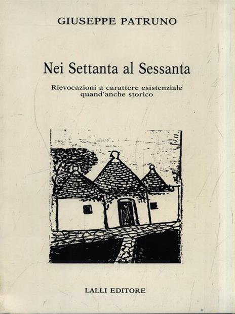 Nei settanta al sessanta - Giuseppe Patruno - 2