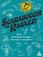 Scarabocchi per ragazzi. Ediz. illustrata