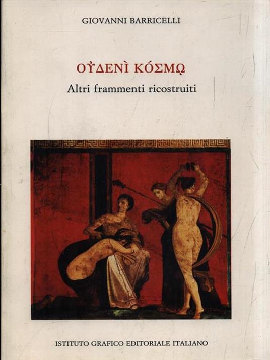 Oudeni Cosmo. Altri frammenti ricostruiti - Giovanni Barricelli - copertina