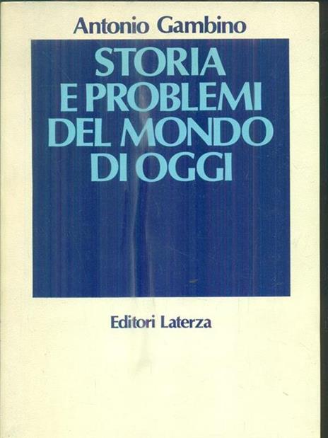 Storia e problemi del mondo di oggi - Antonio Gambino - 2