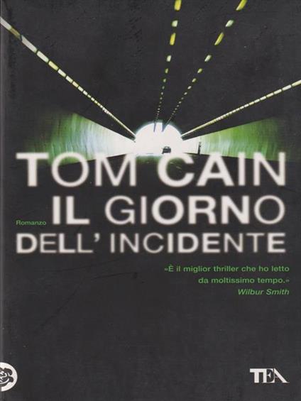 Il giorno dell'incidente - Tom Cain - copertina