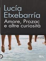 Amore, Prozac e altre curiosità