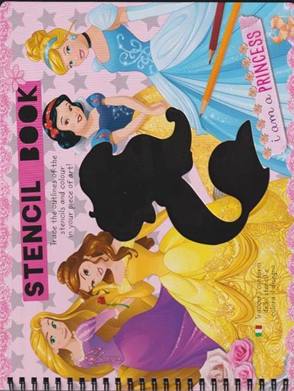 I am a princess. Libro stencil. Ediz. a colori. Ediz. a spirale - copertina