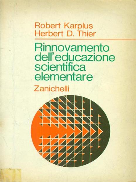 Rinnovamento dell'educazione scientifica elementare - Robert Karplus - copertina