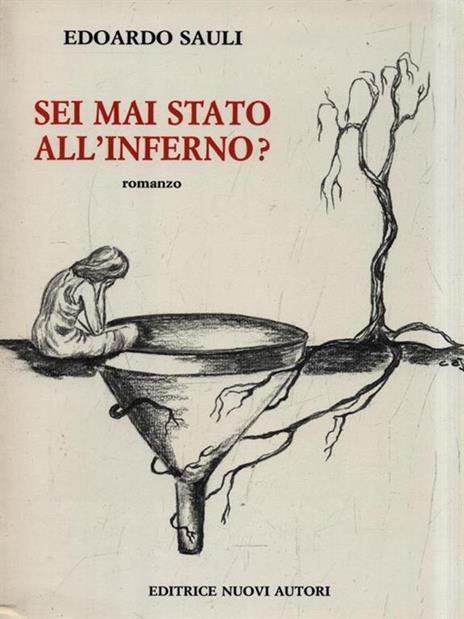 Sei mai stato all'inferno? - Edoardo Sauli - copertina