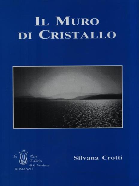 Il muro di cristallo - Silvana Crotti - copertina