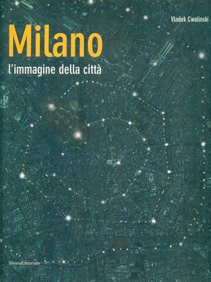 Milano. L'immagine della città - Vladek Cwalinski - copertina