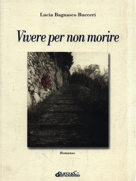 Vivere per non morire - Lucia Bagnasco Bucceri - copertina