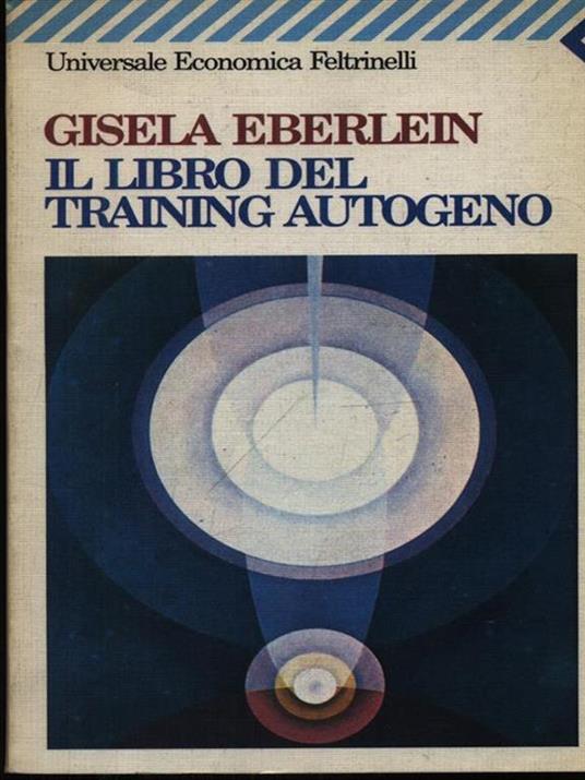 Il libro del training autogeno - Gisela Eberlein - copertina