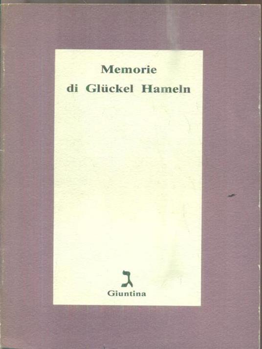 Memorie di Glückel Hameln (1646-1724) - Glückel Hameln - copertina