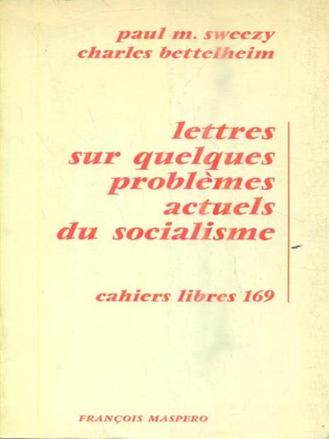 Lettres sur quelques problèmes actuels du socialisme - Paul Sweezy - 2