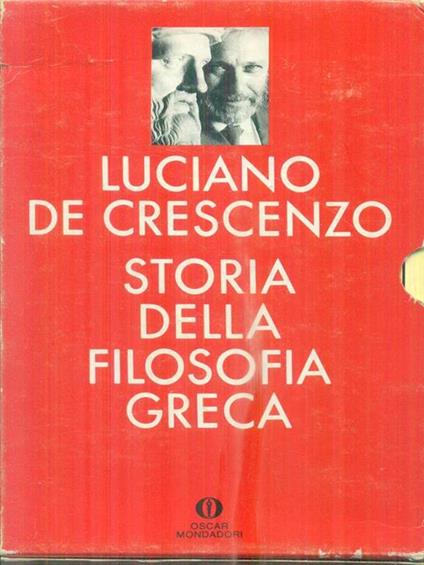 Storia della filosofia greca. 2vv - Luciano De Crescenzo - copertina