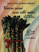 Vivere sani con cibi sani