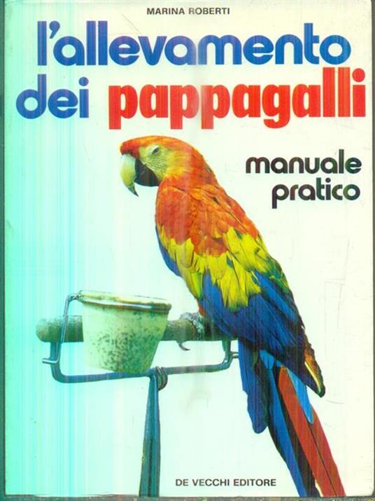 L' allevamento dei pappagalli - M. Roberti - copertina