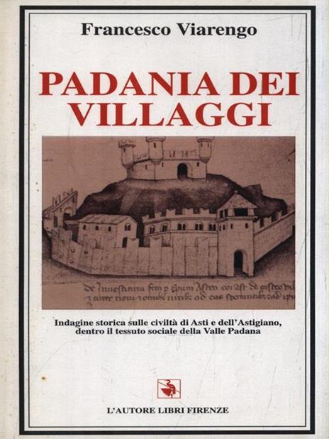 Padania dei villaggi - Francesco Viarengo - 2