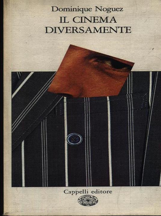 Il cinema diversamente - Dominique Noguez - copertina