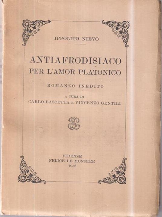 Antiafrodisiaco per l'amor platonico - Ippolito Nievo - 2