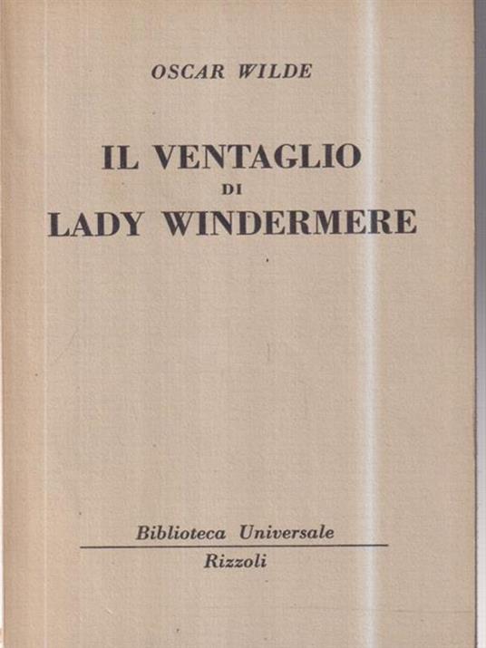 Il ventaglio di Lady Windermere - Oscar Wilde - 2