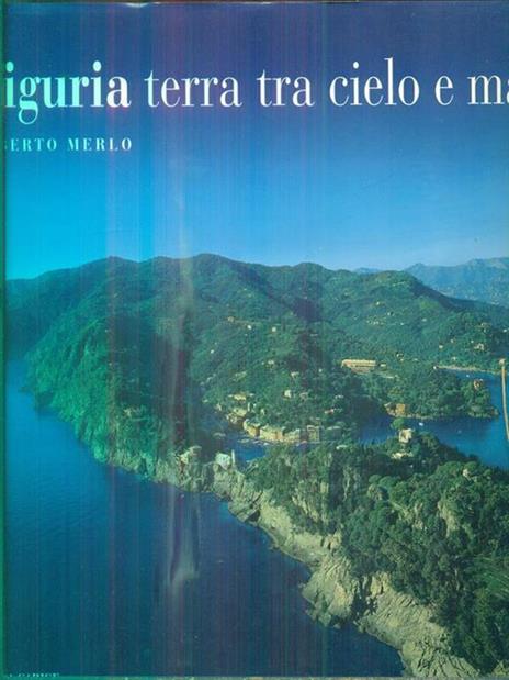 Liguria terra tra cielo e mare - Roberto Merlo - copertina