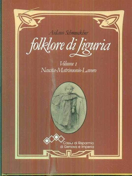 Folklore di Liguria. Vol I - Aidano Schmuckher - copertina