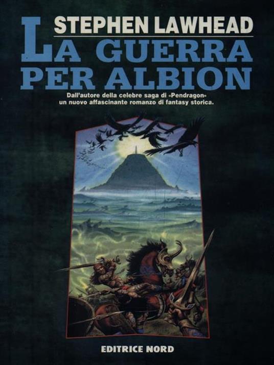 La guerra per Albion - Stephen Lawhead - 2