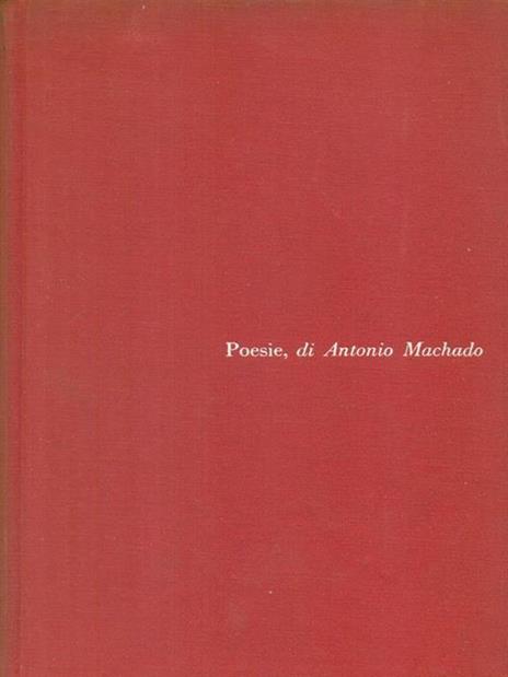 Poesie di Antonio Machado - Oreste Macrì - copertina