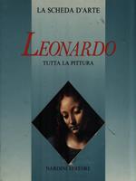 Leonardo. Tutta la pittura