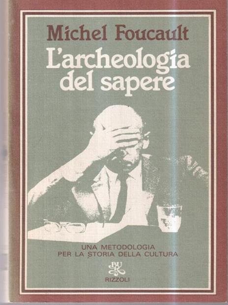 L' archeologia del sapere - Michel Foucault - 2