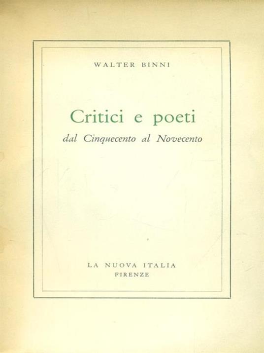 Critici e poeti - Walter Binni - 2