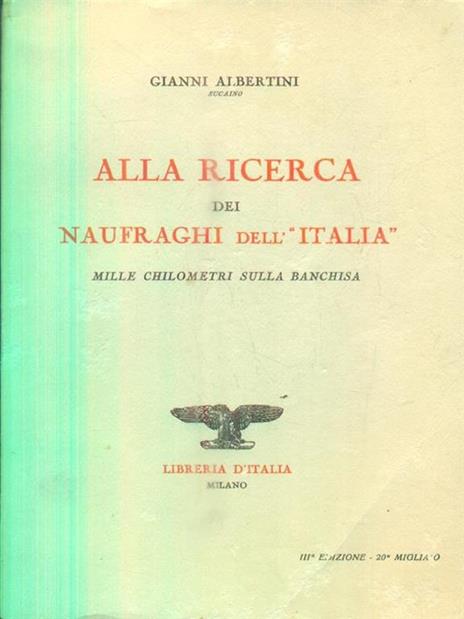 Alla ricerca dei naufraghi dell'Italia - Gianni Albertini - copertina