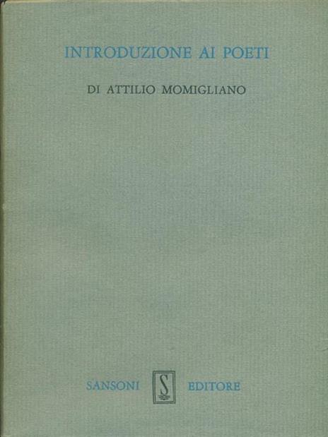 Introduzione ai poeti - Attilio Momigliano - 2