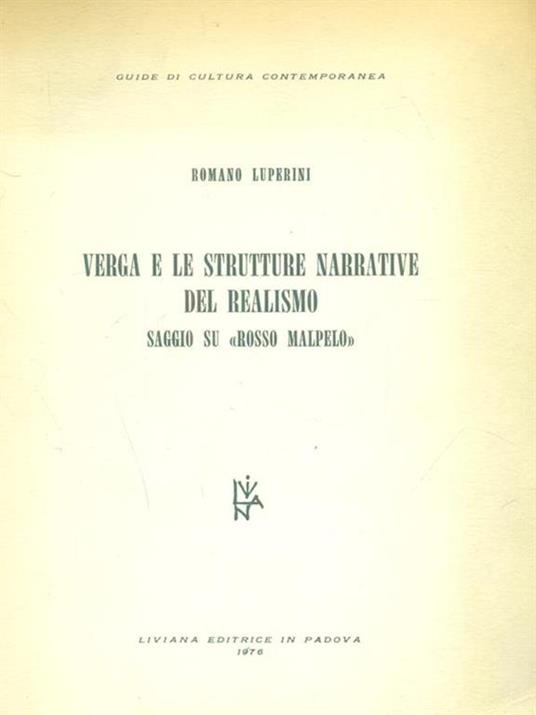 Verga e le strutture narrative del realismo. Saggio su Rosso Malpelo - Romano Luperini - 2