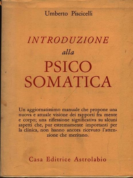 Introduzione alla psicosomatica - Umberto Piscicelli - copertina