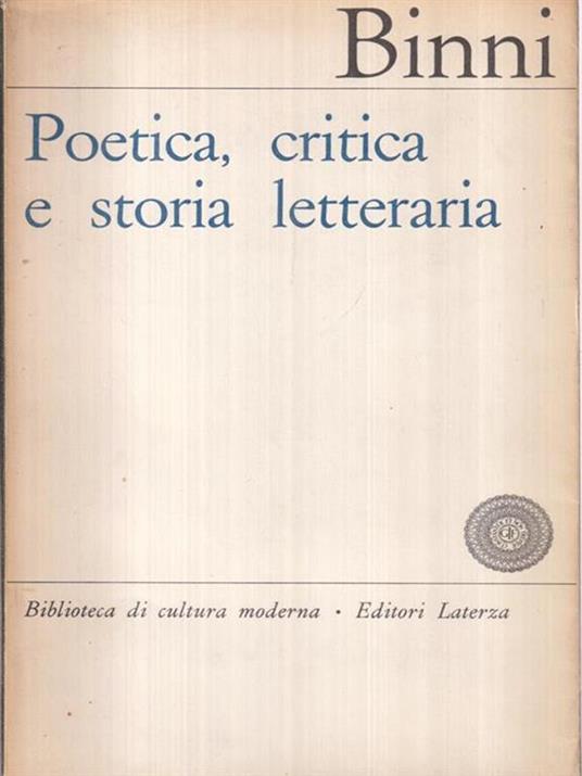 Poetica, critica e storia letteraria - Walter Binni - copertina