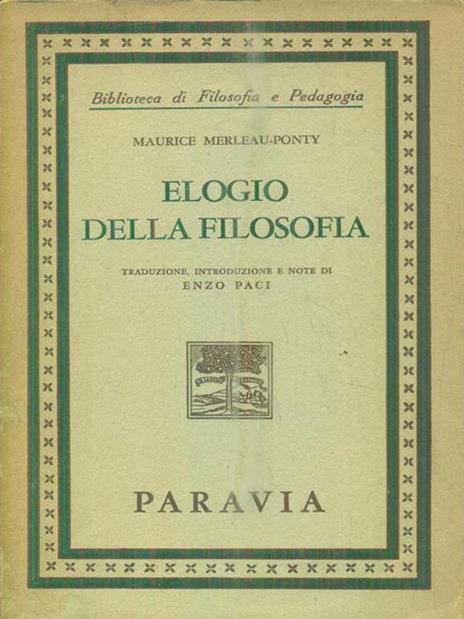 Elogio della filosofia - Maurice Merleau-Ponty - 2