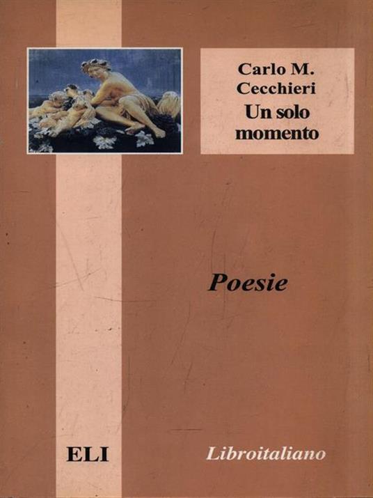 Un solo momento - Carlo M. Cecchieri - copertina