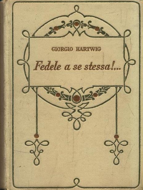 Fedele a se stessa - Giorgio Hartwig - copertina