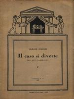 Il caso si diverte. Comoedia N. 12