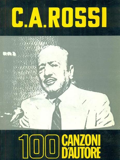 100 canzoni d'autore - C. Rossi - 2