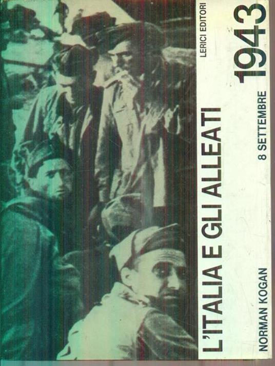 L' Italia e gli alleati - Norman Kogan - copertina